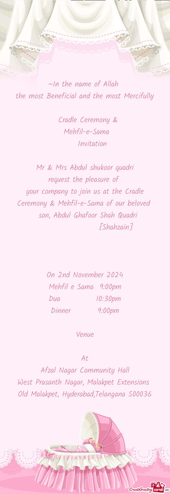 Your company to join us at the Cradle Ceremony & Mehfil-e-Sama of our beloved