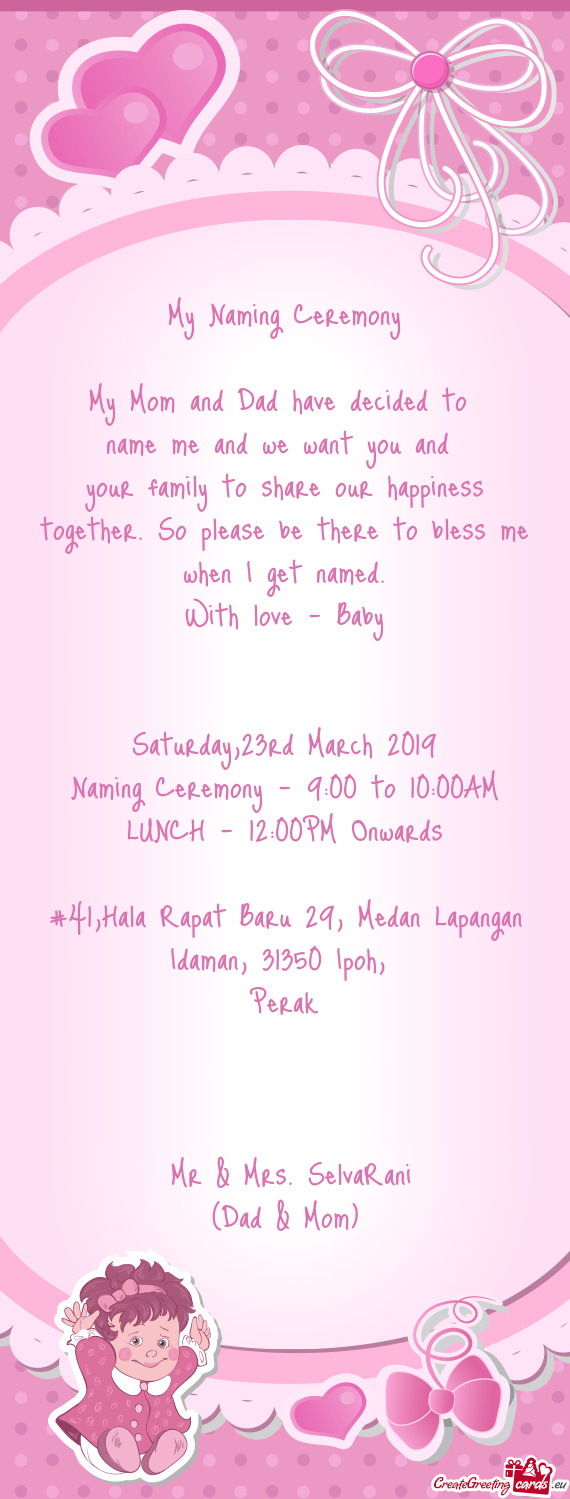 Your family to share our happiness together. So please be there to bless me when I get named