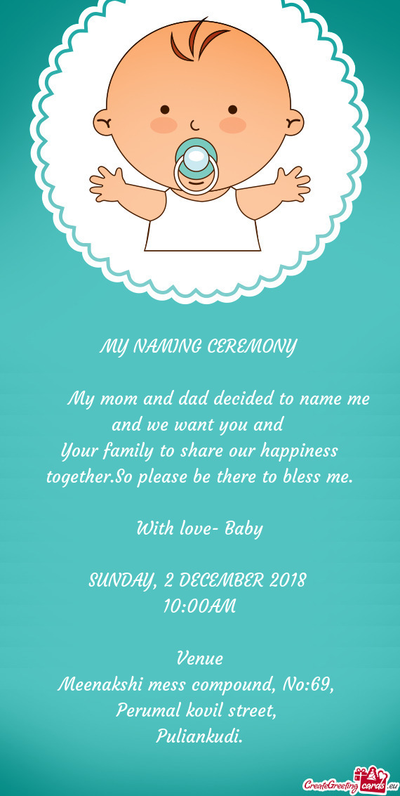 Your family to share our happiness together.So please be there to bless me