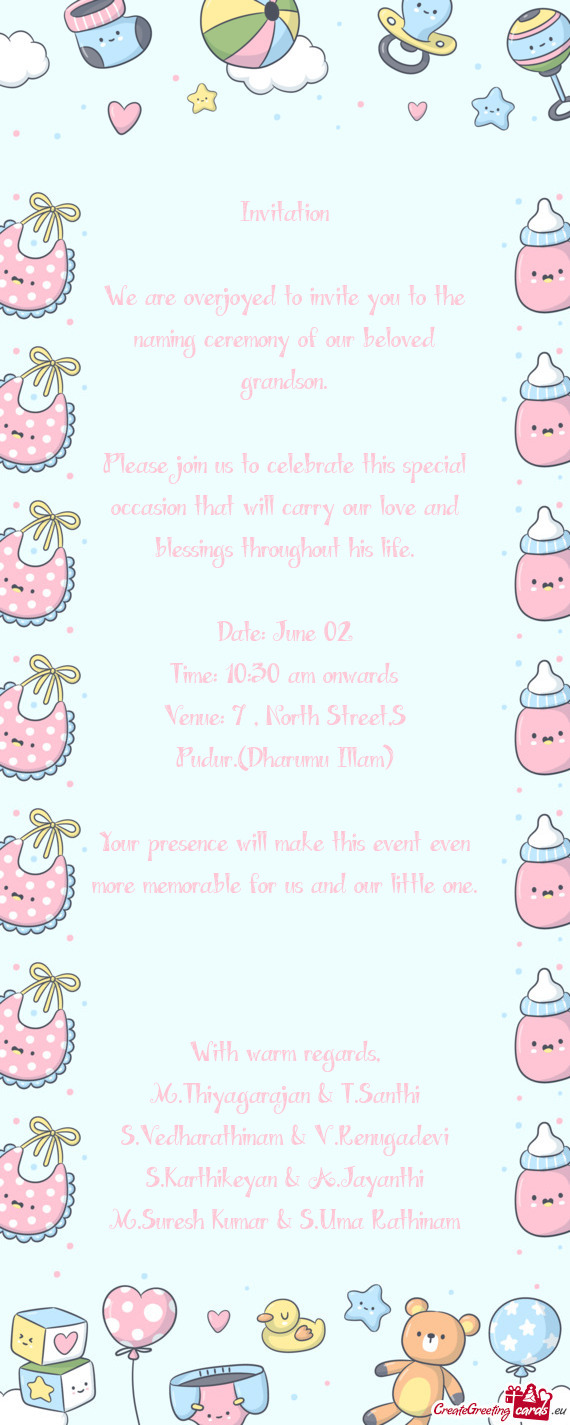 Your presence will make this event even more memorable for us and our little one