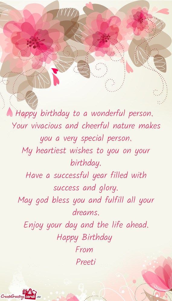 Your vivacious and cheerful nature makes you a very special person