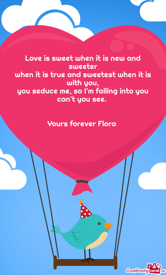 Yours forever Flora❤