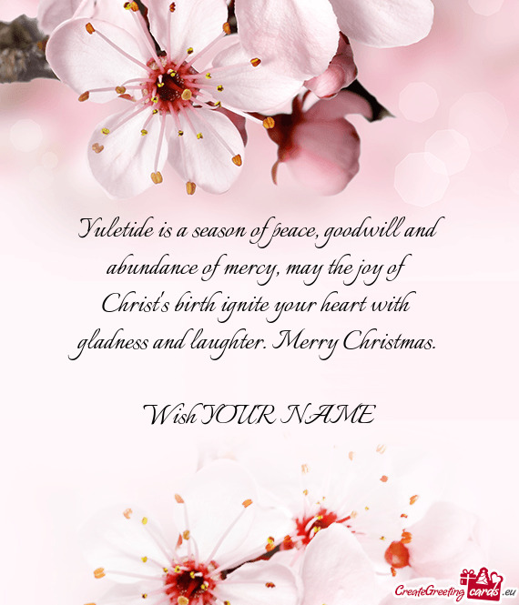 Yuletide is a season of peace, goodwill and