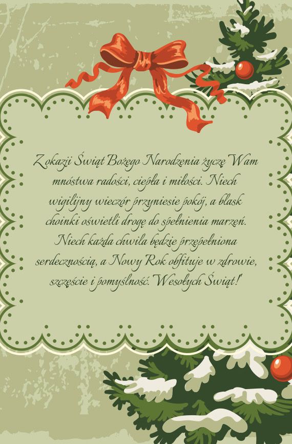 Z okazji Świąt Bożego Narodzenia życzę Wam mnóstwa radości, ciepła i miłości. Niech wigili