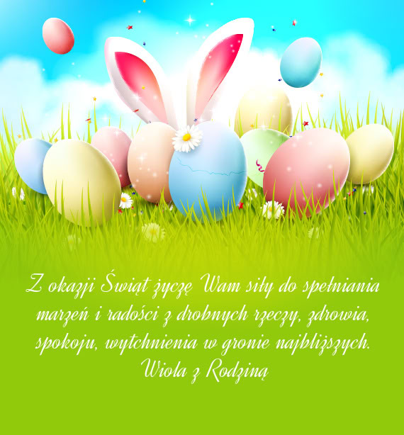 Z okazji Świąt życzę Wam siły do spełniania marzeń i radości z drobnych rzeczy, zdrowia, spo