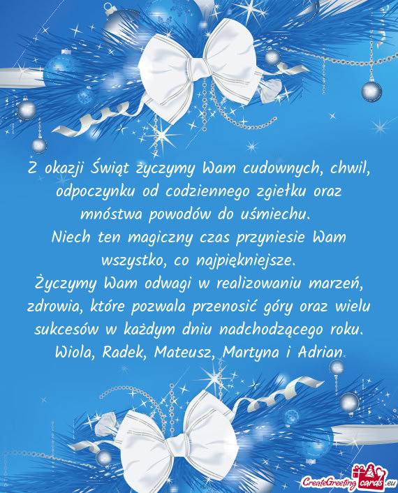 Z okazji Świąt życzymy Wam cudownych, chwil, odpoczynku od codziennego zgiełku oraz mnóstwa pow