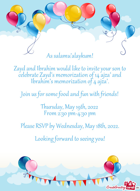 Zayd and Ibrahim would like to invite your son to celebrate Zayd’s memorization of 14 ajza’ and