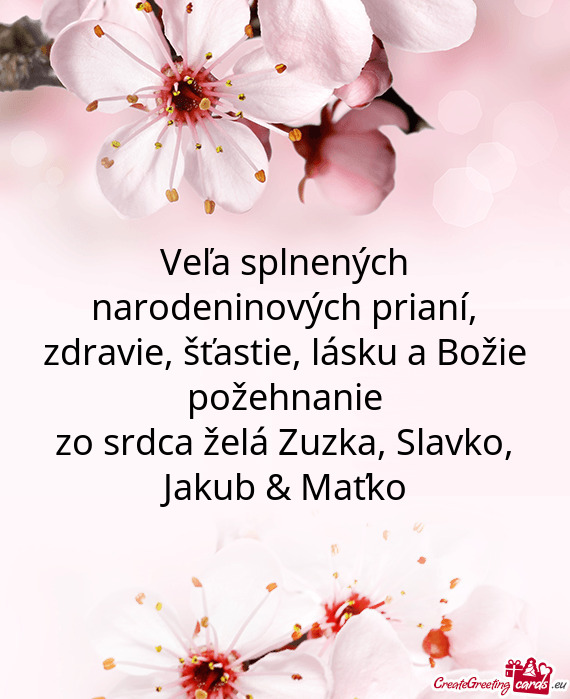 Zo srdca želá Zuzka, Slavko, Jakub & Maťko